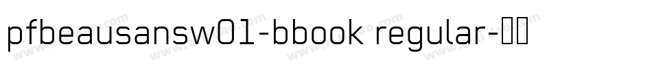 pfbeausansw01-bbook regular字体转换